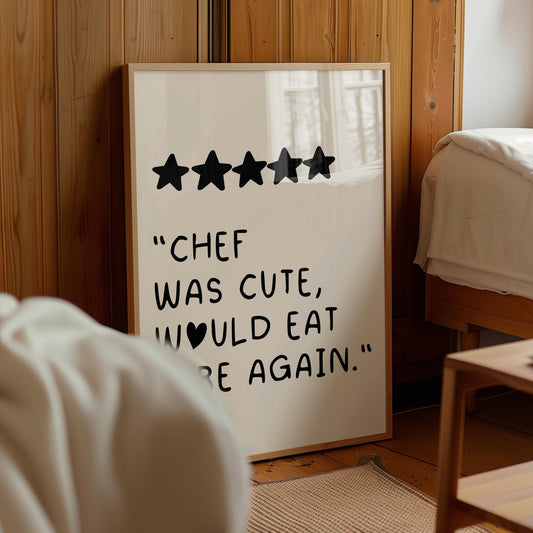 Chef Was Cute Would Eat Here Again Wall Art | Aesthetic Kitchen Decor, Cute Cooking Art, Kitchen Wall Art, Bar Cart Art