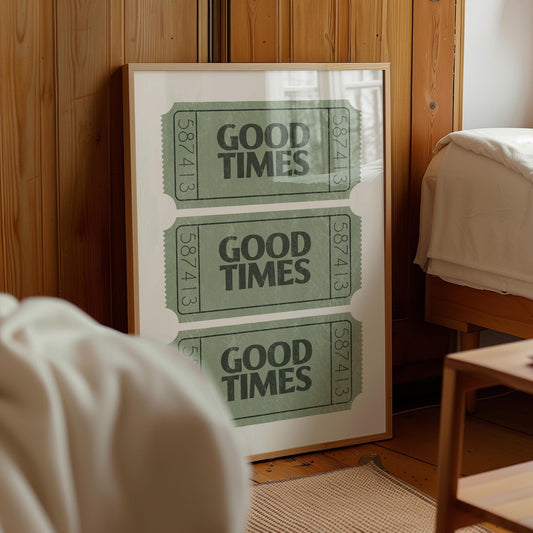 Retro Green Ticket Print: Good Times Wall Art (Digital Download)