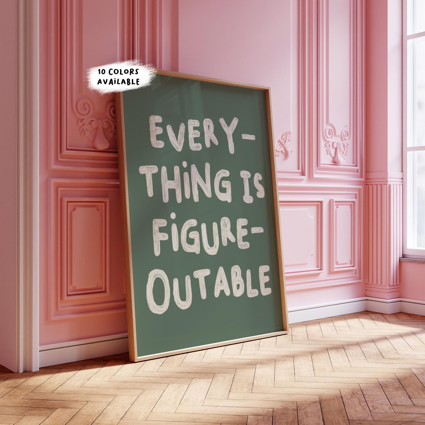 Everything Is Figureoutable Print: Uplifting Typography Poster (Digital Download)